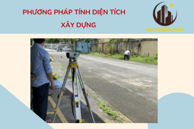 PHƯƠNG PHÁP TÍNH DIỆN TÍCH XÂY DỰNG